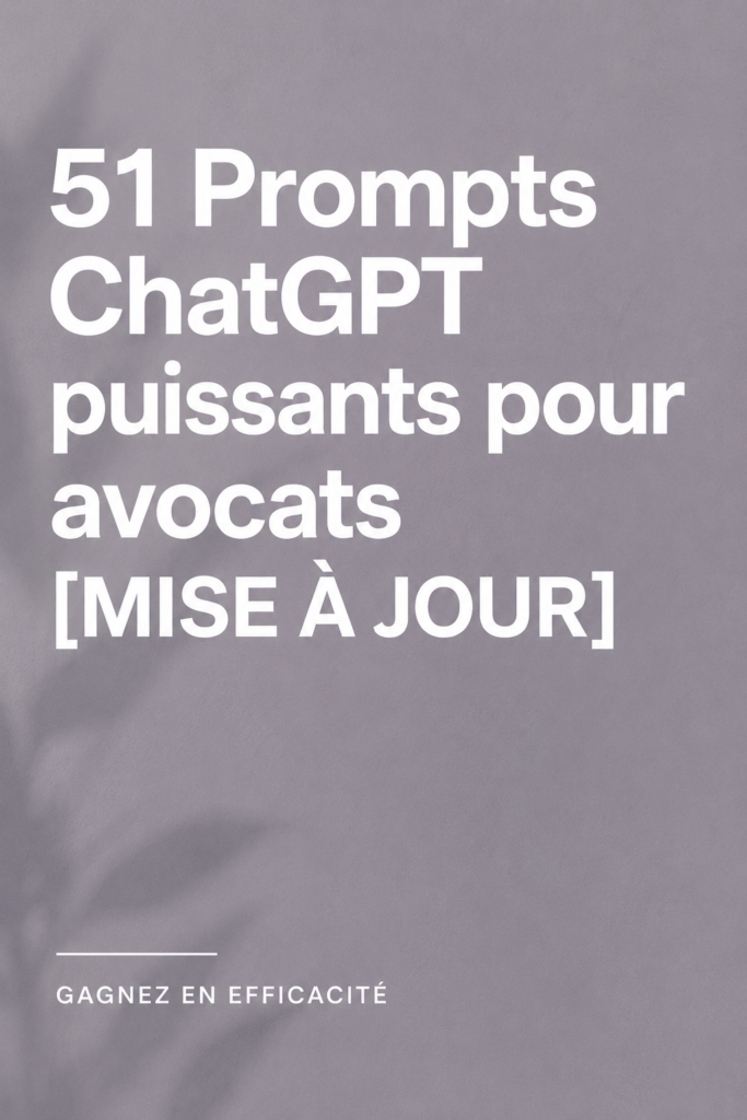Capture d'écran de ChatGPT avec des prompts dédiés aux avocats