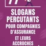 Slogans accrocheurs pour entreprise d'assurance présentés sur un fond coloré.
