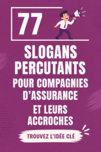 Slogans accrocheurs pour entreprise d'assurance présentés sur un fond coloré.