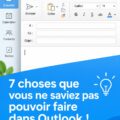 Capture d'écran des fonctionnalités d'Outlook avec des astuces pratiques.