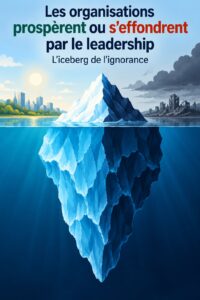 Illustration du leadership et de l'iceberg de l'ignorance dans une organisation.