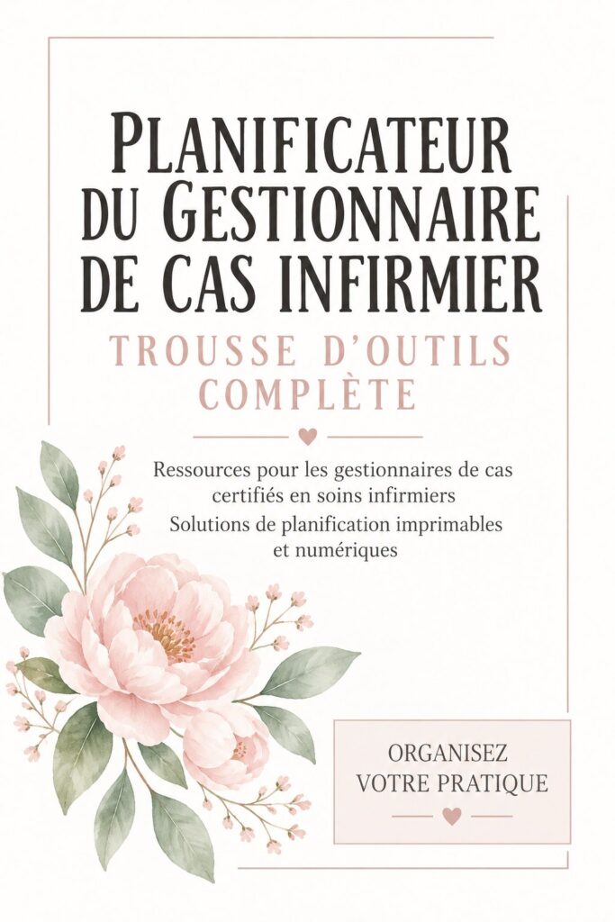 Un planner numérique ouvert, montrant des outils d'organisation pour gestionnaires de cas infirmiers.